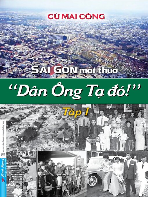 Title details for Sài Gòn Một Thuở--Dân Ông Tạ Đó! 1 by Cù Mai Công - Available